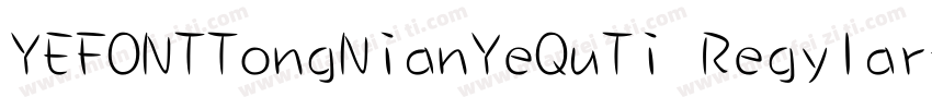 YEFONTTongNianYeQuTi Regylar字体转换